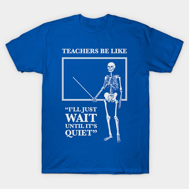 I'll Just Wait Till It's Quiet T-Shirt by veerkun